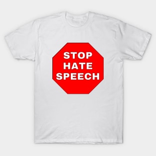 Stop Hate Speech T-Shirt